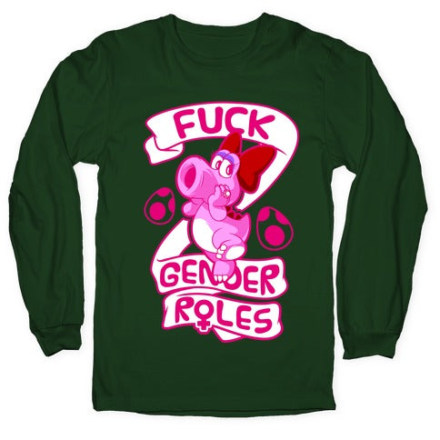 Fuck Gender Roles (Birdo) Longsleeve Tee
